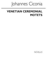 Johannes Ciconia: Venetian Ceremonial Motets