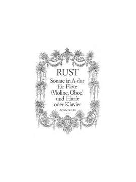 Friedrich Wilhelm Rust: Sonata In A Major
