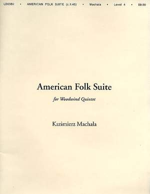 Kazimierz Machala: American Folk Suite