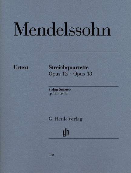 Mendelssohn: String Quartets op. 12 und 13