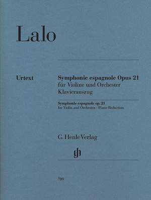 Lalo, É: Symphonie espagnole for Violin and Orchestra d minor op. 21