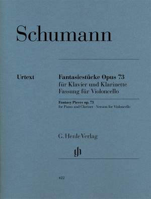 Schumann, R: Fantasy Pieces for Piano and Clarinet (Version for Cello) op. 73