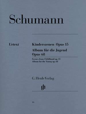 Schumann, R: Album for the Young and Scenes from Childhood op. 68 u. 15