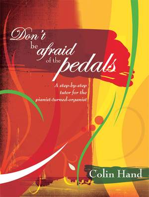 Colin Hand: Don't Be Afraid of the Pedals