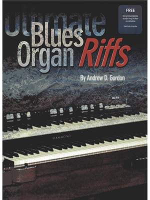 Andrew D. Gordon: Ultimate Blues Organ Riffs