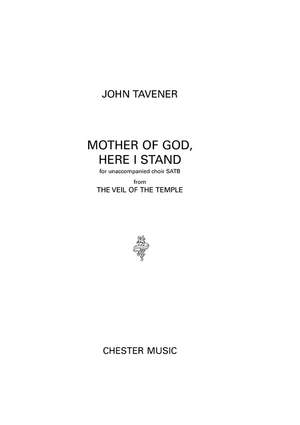 John Tavener: Mother Of God Here I Stand