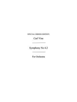 Carl Vine: Vine Symphony No 4.2