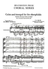 Johann Sebastian Bach: Calm And Tranquil Lie The Sheepfolds
