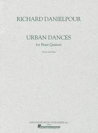 Richard Danielpour: Urban Dances for Brass Quintet