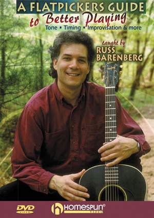 Russ Barenberg: A Flatpickers Guide To Better Playing