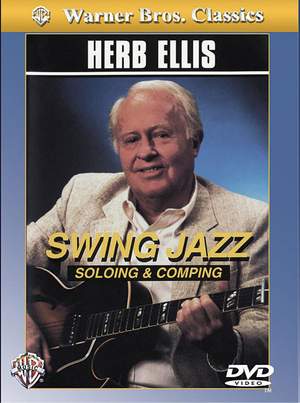 Herb Ellis: Swing Jazz Soloing & Comping