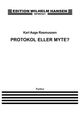 Karl Aage Rasmussen: Protokol Eller Myte?
