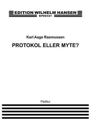 Karl Aage Rasmussen: Protokol Eller Myte?