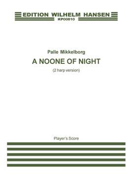 Palle Mikkelborg: A Noone Of Night (2 harp version)