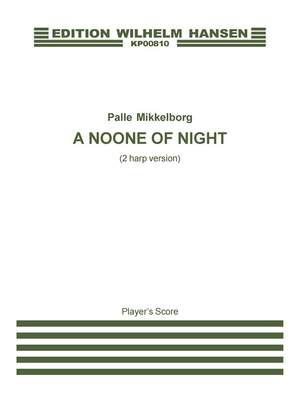Palle Mikkelborg: A Noone Of Night (2 harp version)