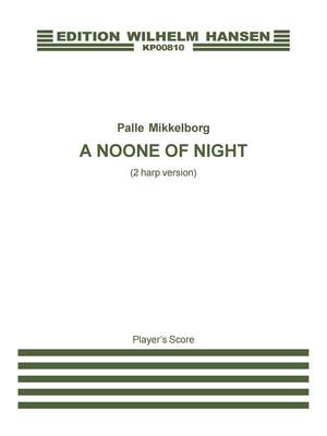 Palle Mikkelborg: A Noone Of Night (2 harp version)