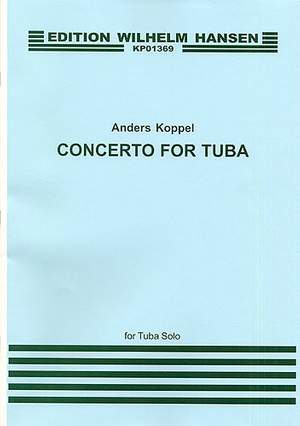 Anders Koppel: Concerto For Tuba And Orchestra