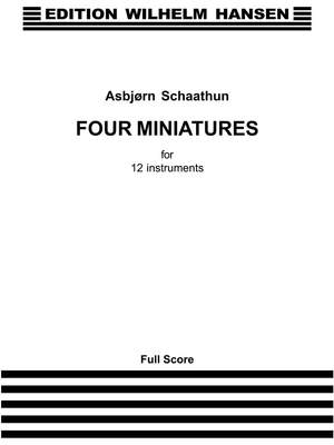 Asbjørn Schaathun: Four Miniatures For 12 Instruments
