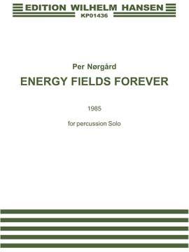 Per Nørgård: Energy Fields Forewer