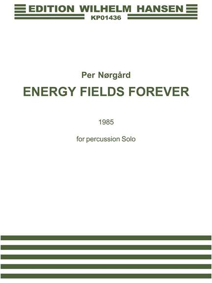 Per Nørgård: Energy Fields Forewer