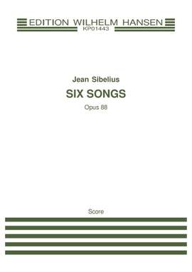 Jean Sibelius: Six Songs Op. 88