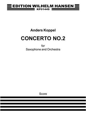 Anders Koppel: Concerto No. 2 For Saxophone And Orchestra