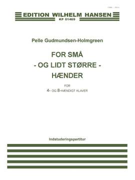 Pelle Gudmundsen-Holmgreen: For Små - Og Lidt Større Hænder
