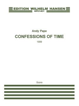 Andy Pape: Confessions Of Time