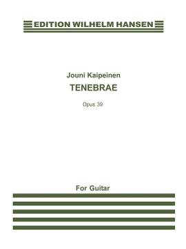 Jouni Kaipainen: Tenebrae Op.39