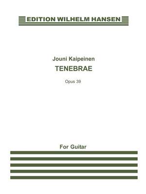 Jouni Kaipainen: Tenebrae Op.39