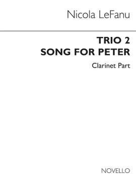 Nicola LeFanu: Trio 2 - Song For Peter - Clt