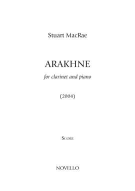 Stuart MacRae: Arakhne (Clarinet/Piano)