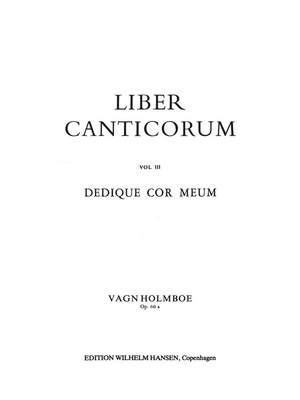 Vagn Holmboe: Holmboe Dedique Cor Meum Op.60a