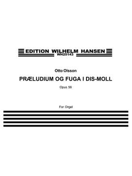 Otto Olsson: Praeludium Fuga No. 3 Op. 56