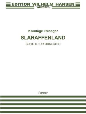 Knudåge Riisager: Slaraffenland Suite Ii F/S