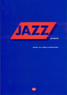Erik Moseholm: Jazz På Dansk