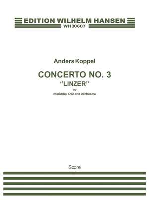 Anders Koppel: Concerto No. 3 'Linzer' For Marimba And Orchestra