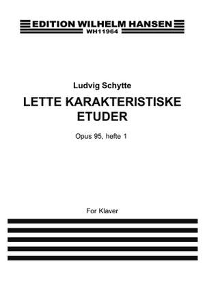 Ludwig Schytte: Lette Karakteriske Etuder Op. 95