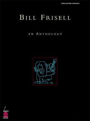 Bill Frisell - An Anthology