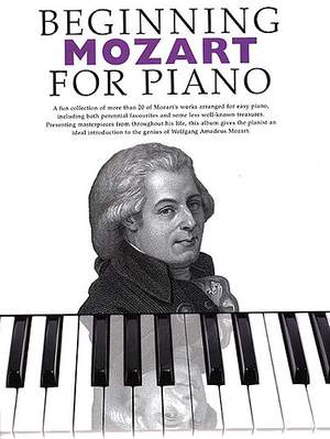 Wolfgang Amadeus Mozart: Beginning Mozart For Piano