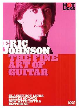 Eric Johnson - The Fine Art of Guitar