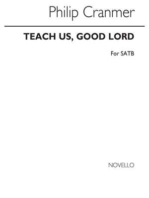 Philip Cranmer: Teach us Good Lord