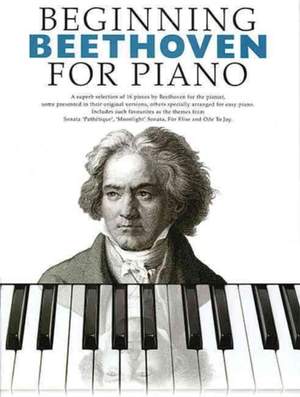 Ludwig van Beethoven: Beginning Beethoven For Piano