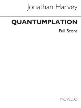 Jonathan Harvey: Quantumplation