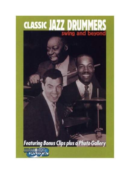 Classic Jazz Drummers Swing And Beyond