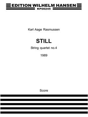 Karl Aage Rasmussen: Still - String Quartet No.4