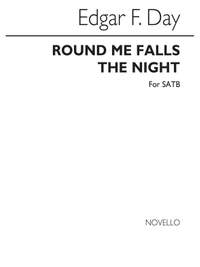 Edgar F. Day: Round Me Falls The Night