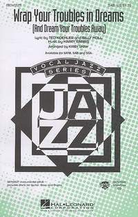 Wrap Your Troubles In Dreams