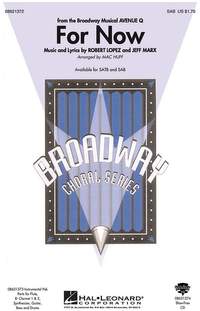 Jeff Marx_Robert Lopez: For Now (Avenue Q) (SAB)