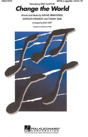 Eric Clapton: Change The World (SATB)